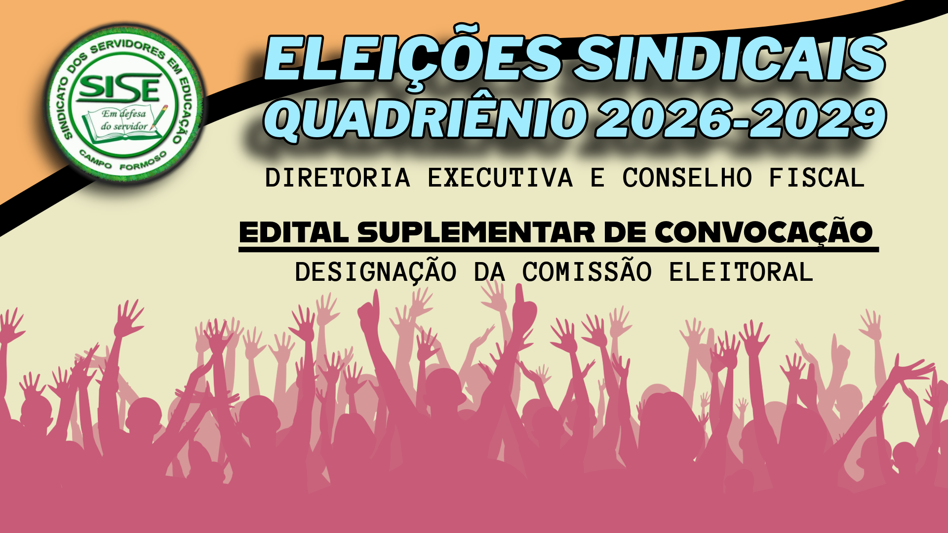 EDITAL SUPLEMENTAR DE CONVOCAÇÃO DAS ELEIÇÕES SINDICAIS (SISE) – COMISSÃO ELEITORAL